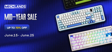 MechLands Mid-Year Mega Sale: Unbeatable Deals on Premium Mechanical Keyboards!