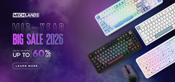 Your Dream Keyboard Setup Starts Here — MechLands Mid-Year Sale 2026