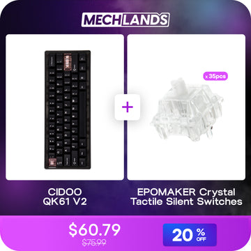CIDOO QK61 V2 + EPOMAKER Crystal Tactile Silent Switches